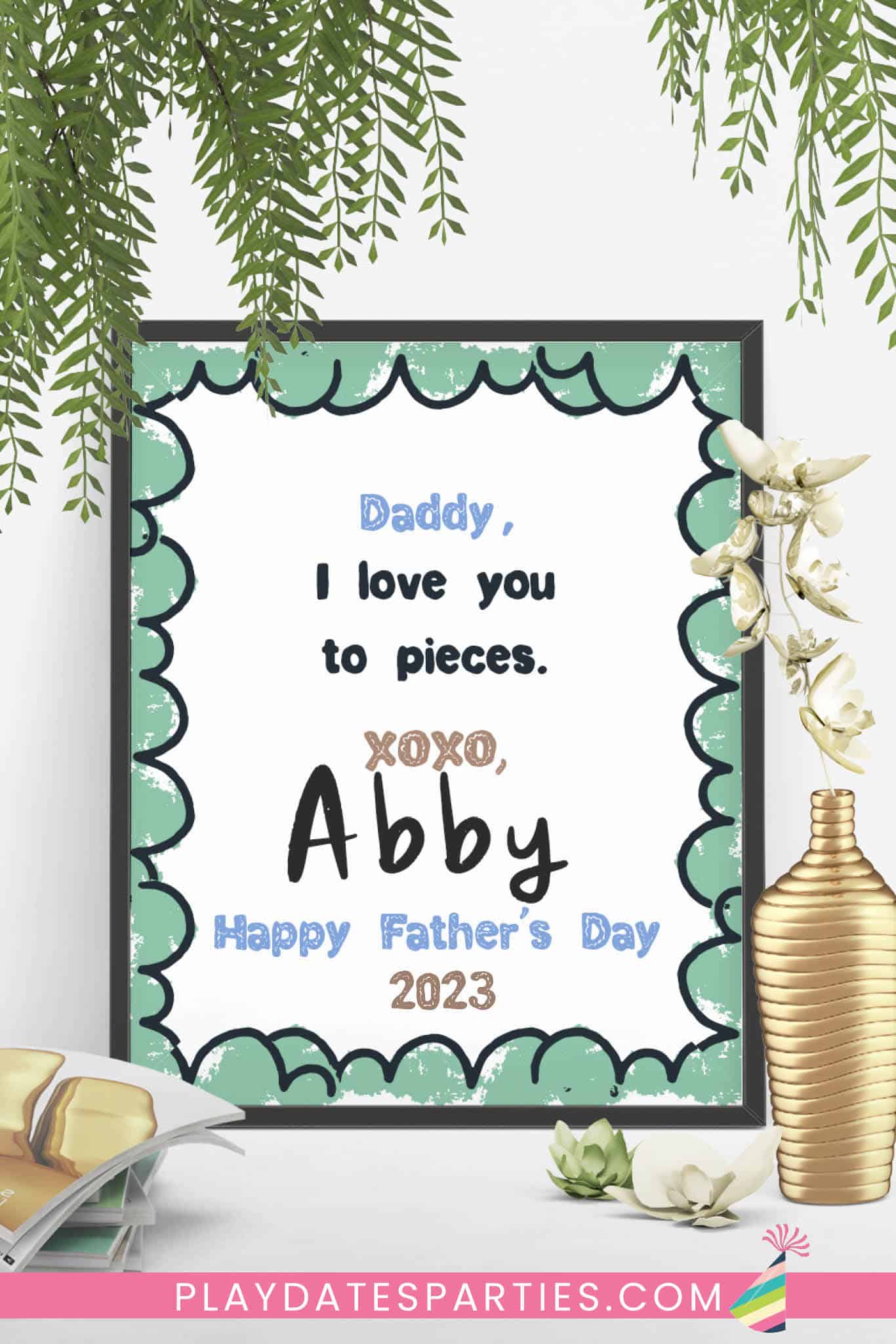 Love You to Pieces Father's Day Prints (Bundle) - Updated for 2023