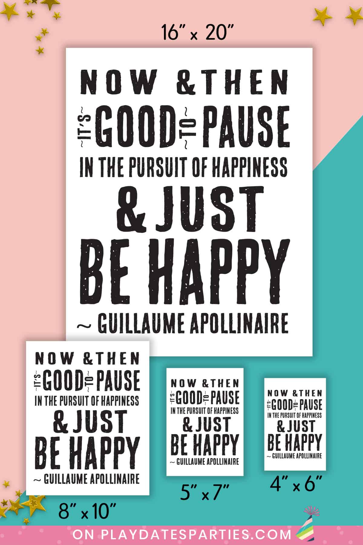 Motivational Art Print - It's Good to Pause and Just Be Happy (Apollinaire Quote)