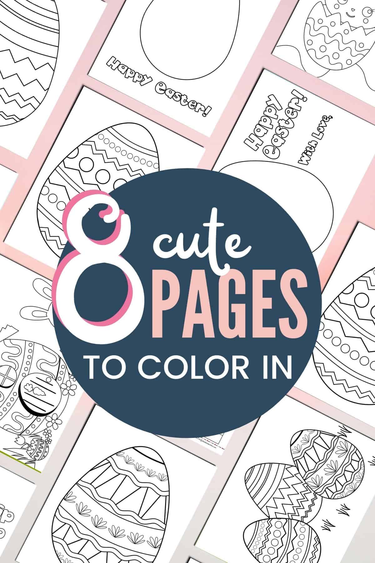 Easter coloring pages with text overlay 8 cute pages to color in.
