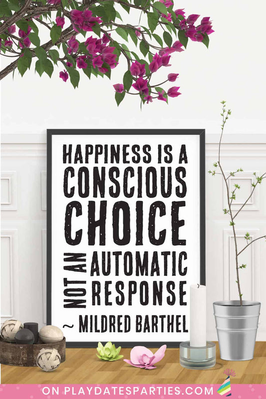 Motivational Art Print - Happiness is a Conscious Choice (Barthel Quote)