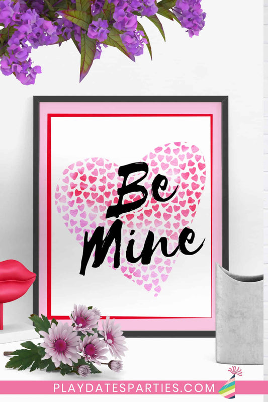 Be Mine Valentine's Day Sign/Art Print